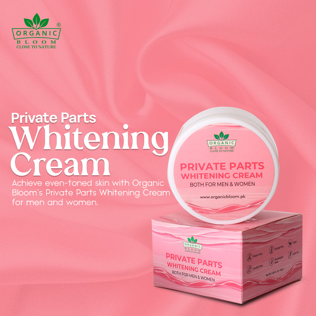 PRIVATE PARTS WHITENING CREAM - BOTH FOR MEN & WOMEN